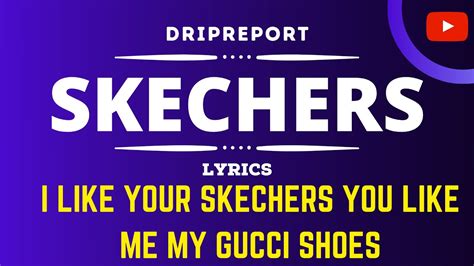 tou like me my gucci shoes|you like my skechers song.